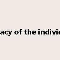 privacy of the individual是什么意思
