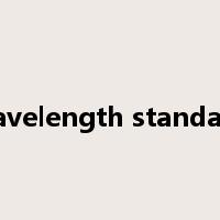 wavelength standard是什么意思
