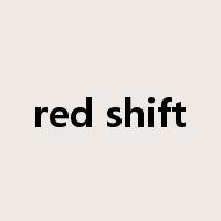 red shift是什么意思