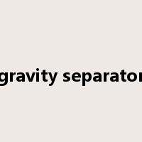 gravity separator是什么意思