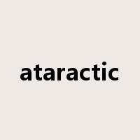 ataractic是什么意思