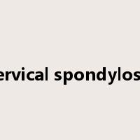 cervical spondylosis是什么意思
