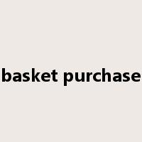 basket purchase是什么意思