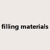 filling materials是什么意思