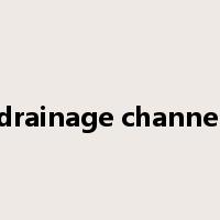 drainage channel是什么意思