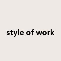 style of work是什么意思