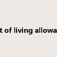 cost of living allowance是什么意思