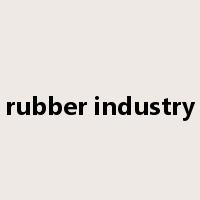 rubber industry是什么意思
