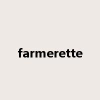 farmerette是什么意思