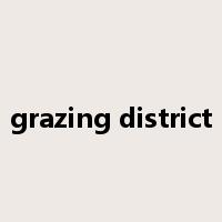 grazing district是什么意思