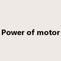 Power of motor是什么意思
