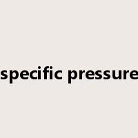 specific pressure是什么意思