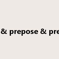 Position & prepose & preposition是什么意思