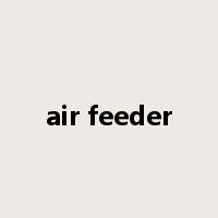 air feeder是什么意思