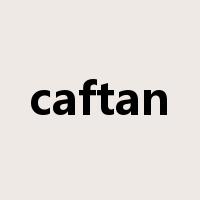 caftan是什么意思