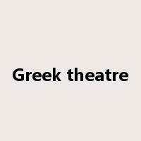 Greek theatre是什么意思