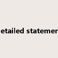 detailed statement是什么意思