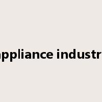 appliance industry是什么意思