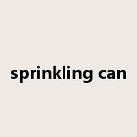 sprinkling can是什么意思
