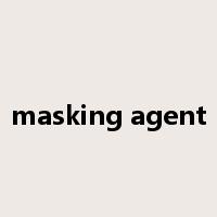masking agent是什么意思