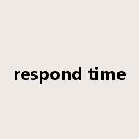 respond time是什么意思