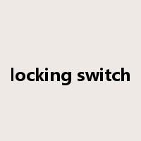 locking switch是什么意思