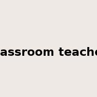 classroom teacher是什么意思