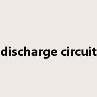 discharge circuit是什么意思