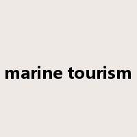 marine tourism是什么意思