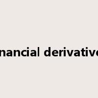 financial derivatives是什么意思
