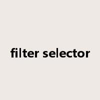 filter selector是什么意思