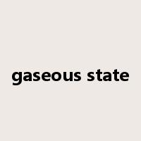 gaseous state是什么意思