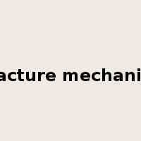 fracture mechanics是什么意思
