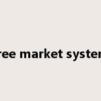 free market system是什么意思