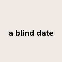 a blind date是什么意思