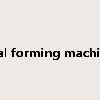 metal forming machinery是什么意思
