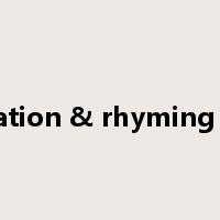 alliteration & rhyming words是什么意思