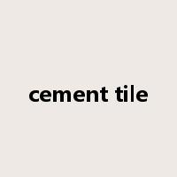 cement tile是什么意思