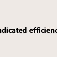 indicated efficiency是什么意思