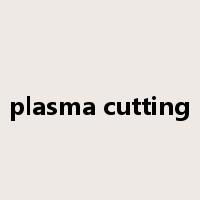 plasma cutting是什么意思