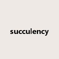 succulency是什么意思