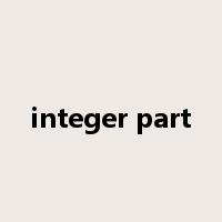 integer part是什么意思