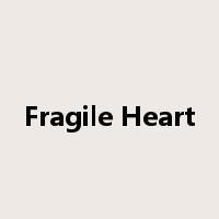 Fragile Heart是什么意思