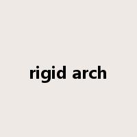 rigid arch是什么意思
