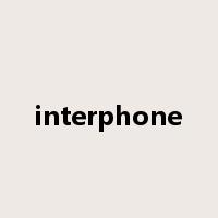 interphone是什么意思