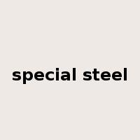 special steel是什么意思
