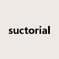 suctorial是什么意思