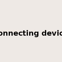 connecting device是什么意思