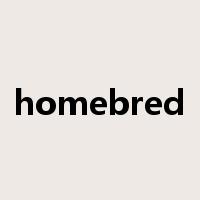 homebred是什么意思