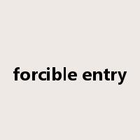 forcible entry是什么意思